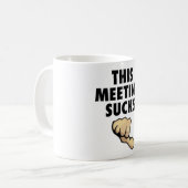 Mug Cette réunion suce ! Pouces vers le bas ! (Devant gauche)