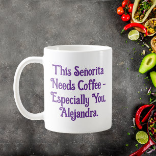 Mug Cette Señorita A Besoin De Café Personnalisé