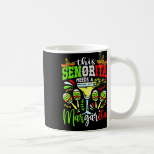 Mug Cette Senorita A Besoin D'Une Margarita Fiesta Mex