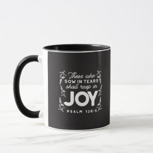 Mug Ceux qui sèment dans les larmes moissonneront dans