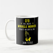 Mug Cfo Parce Que Miracle Worker N'Est Pas Un Chef De  (Gauche)