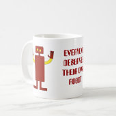 MUG CHACUN MÉRITE LEUR PROPRE ROBOT (Devant gauche)