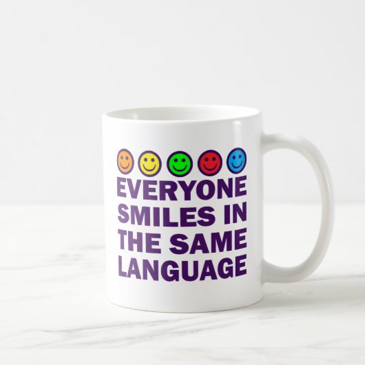 MUG CHACUN SOURIT DANS LA MÊME LANGUE (Droite)