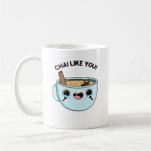 Mug Chai Comme Vous Drôle Pun De Thé (Gauche)