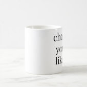 MUG CHAI IL VOUS L'AIMERA POUR ATTAQUER (Centre)