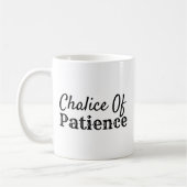 Mug Chalice drôle de patience (Gauche)