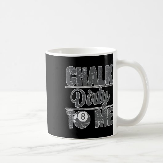 Mug Chalk Dirty Me Billiards 8 (Droite)