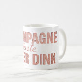 Mug Champagne Taste Killer Dink - Rose Gold Pickleball (Devant droit)