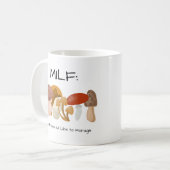 Mug Champignons du MILF que j'aimerais fourrer (Devant gauche)