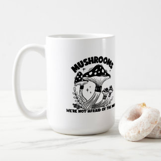Mug Champignons Nous n'avons pas peur de l'obscurité