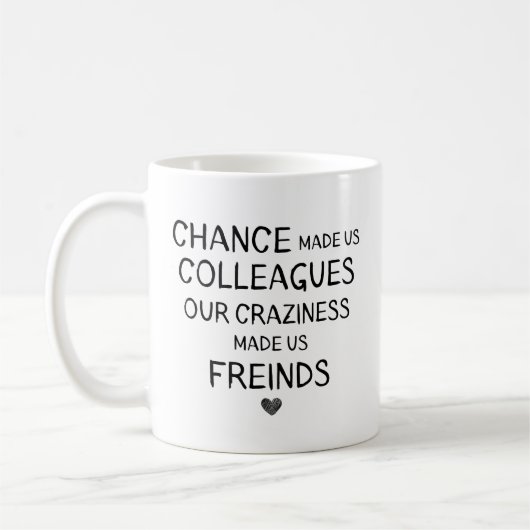 Mug Chance Nous A Fait Collègues Drôle Vin Lunettes Co (Gauche)