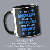 Mug Changer de texte, je suis un BRICKLAYER, ne vous a