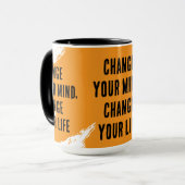 Mug Changez D'Avis, Changez Votre Vie (Devant gauche)