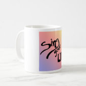 Mug Chanter ta vie (Devant gauche)