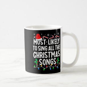Mug Chanteur le plus susceptible de chanter toutes les