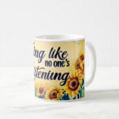 Mug Chantez comme si personne n'écoutait (Devant droit)
