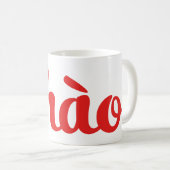 Mug Chào / Hello ~ Vietnam / Vietnamien / Tiêt Viêt (Devant droit)