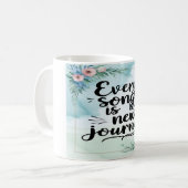 Mug Chaque chanson est un nouveau voyage (Devant gauche)