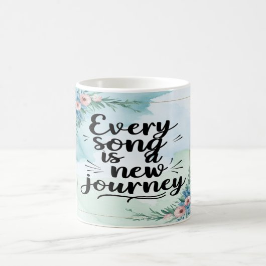 Mug Chaque chanson est un nouveau voyage (Centre)