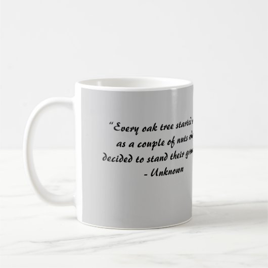 Mug "Chaque chêne mis en marche… (Gauche)
