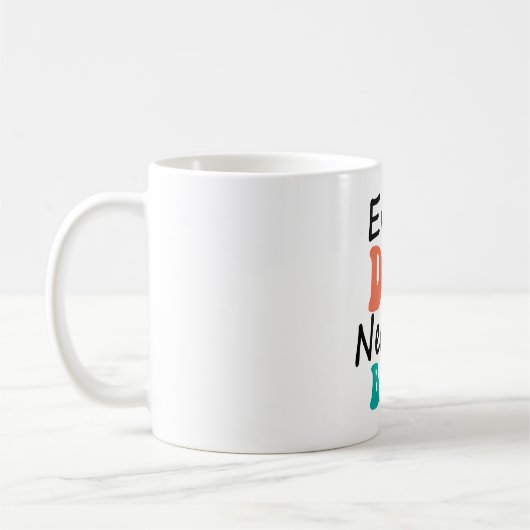 Mug Chaque Chien A Besoin D'Un Bébé (Gauche)