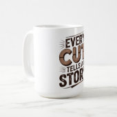 Mug Chaque coupe raconte une histoire - Bois rustique (Devant gauche)