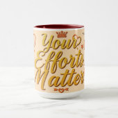 Mug Chaque Effort Compte | Lieu de Travail Moderne (Centre)
