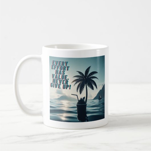 Mug Chaque Effort Qui Compte N'Abandonne Jamais (Gauche)