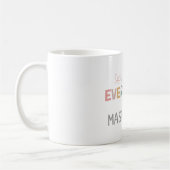Mug Chaque Esprit Est Un Chef-D'Oeuvre De L'Acceptatio (Gauche)