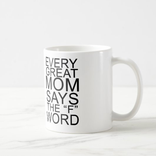Mug Chaque grande maman dit le mot de F (Droite)
