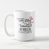 Mug Chaque histoire d'amour romantique est belle (Gauche)