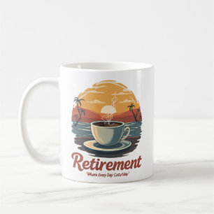 Mug Chaque jour est Samedi Retraite Imprimer