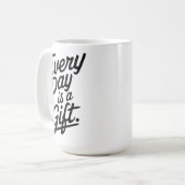 Mug Chaque Jour Est Un Cadeau (Devant gauche)