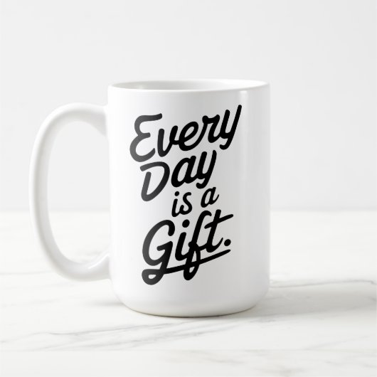 Mug Chaque Jour Est Un Cadeau (Gauche)