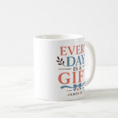 Mug Chaque Jour Est Un Cadeau Citation De Dévotion Spi (Devant droit)