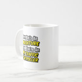 Mug Chaque jour est une aventure...Contrôleur de la ci (Devant gauche)