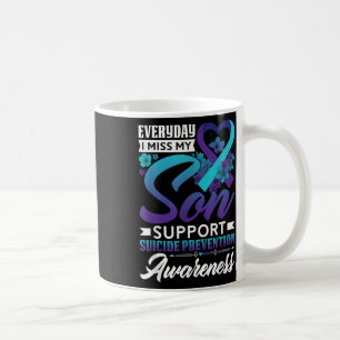 Mug Chaque jour je manque mon fils Prévention du suici