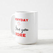 Mug Chaque jour je t'aime plus Noir (Devant gauche)