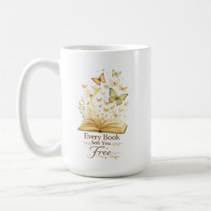 Mug Chaque livre vous libère Papillon amateur de liv