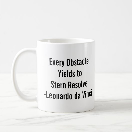 Mug "Chaque obstacle conduit à une résolution sévère." (Gauche)