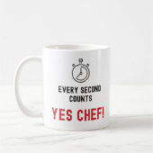 Mug Chaque seconde compte Oui Chef! T-Shirt (Gauche)