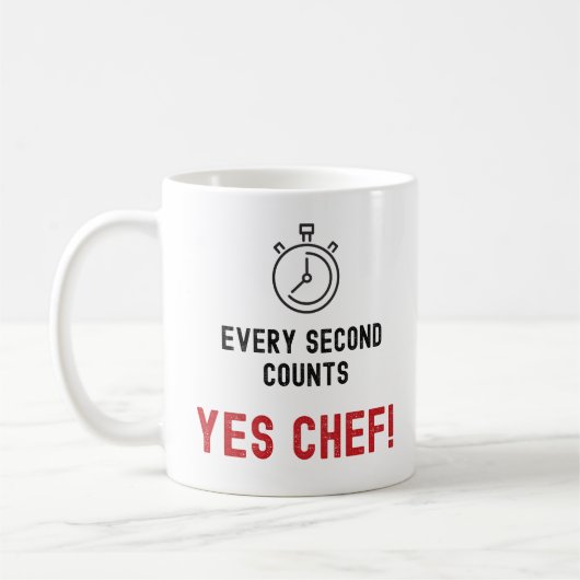 Mug Chaque seconde compte Oui Chef! T-Shirt (Gauche)