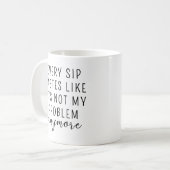 MUG CHAQUE SIP A DES GOÛTS COMME SI CE N'ÉTAIT PLUS MO (Devant gauche)