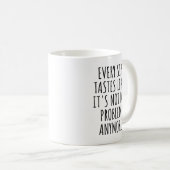 Mug Chaque Sip goûte comme ce n'est plus mon problème (Devant droit)