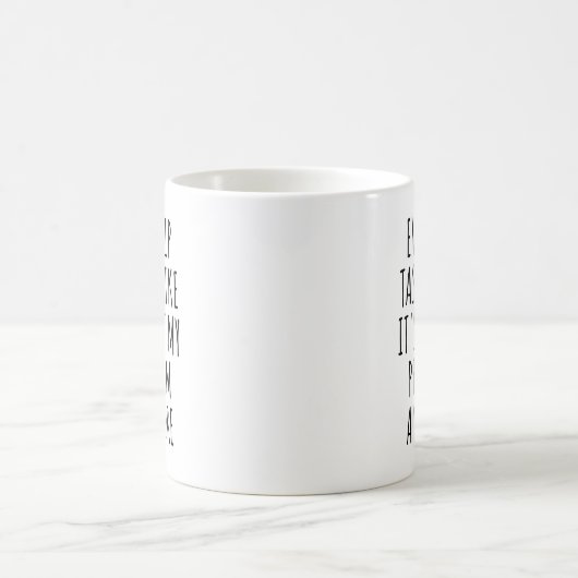 Mug Chaque Sip goûte comme ce n'est plus mon problème (Centre)