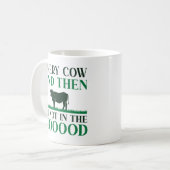 Mug Chaque Vache Et Puis (Devant gauche)