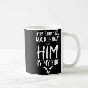 Mug Chaque vendredi est bon avec lui à mes côtés Pâque
