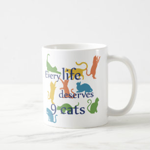 Mug Chaque Vie Mérite 9 Chats Drôle Citation Mélangée