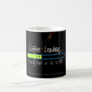 Mug Chargement de café - attendez svp