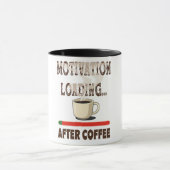 Mug Chargement de motivation... après le café (Centre)
